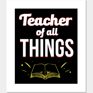 Teacher Of All Things Posters and Art